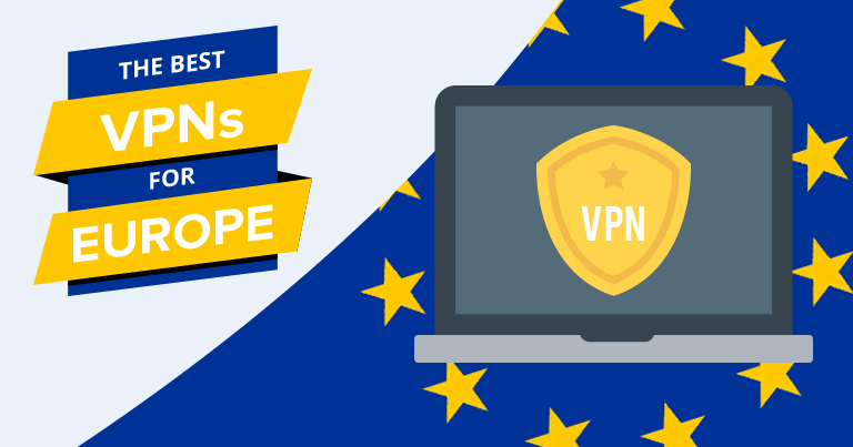Les 5 meilleurs VPN pour l’Europe en 2025